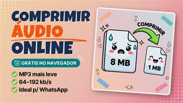 Comprimir Áudio Online Grátis - Reduzir Tamanho de MP3 no Navegador