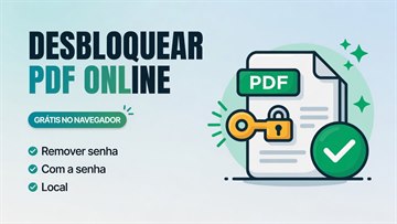 Desbloquear PDF Online Grátis: Remover Senha