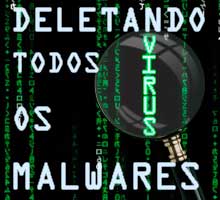 Malwares: Como Deletar Completamente do Seu Computador