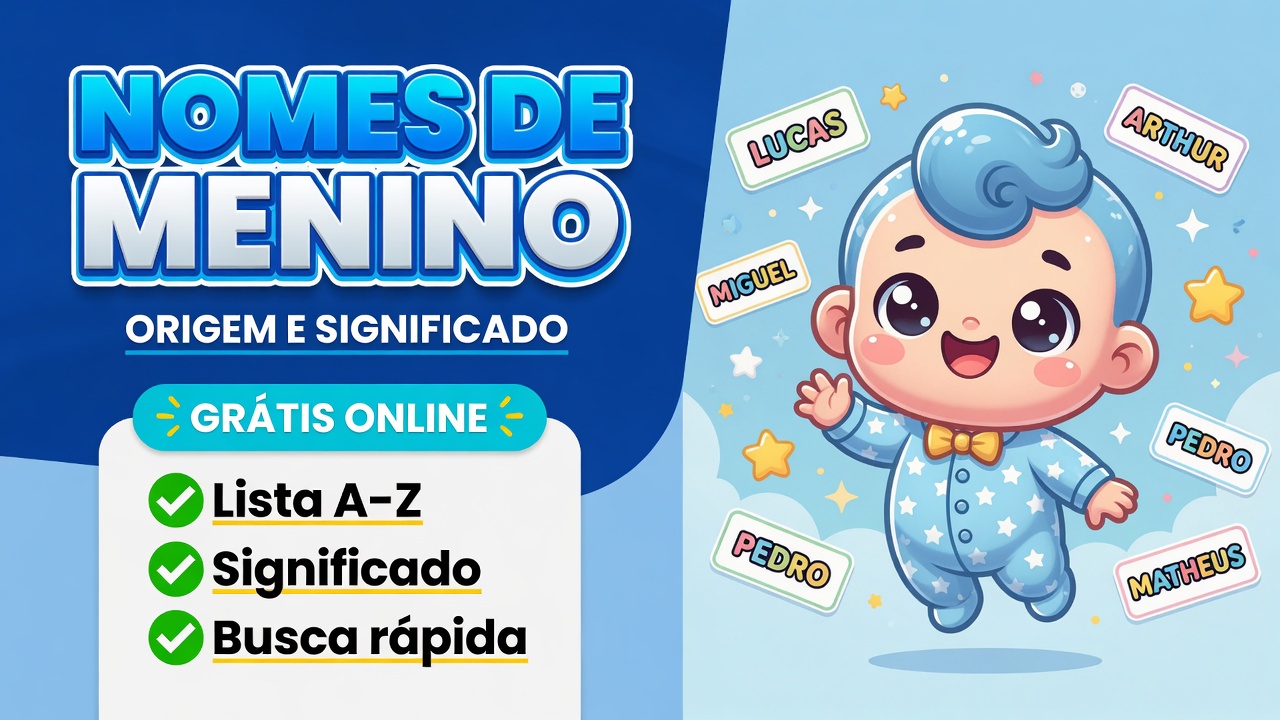 Nomes de Menino: 534 nomes masculinos + origem e significado